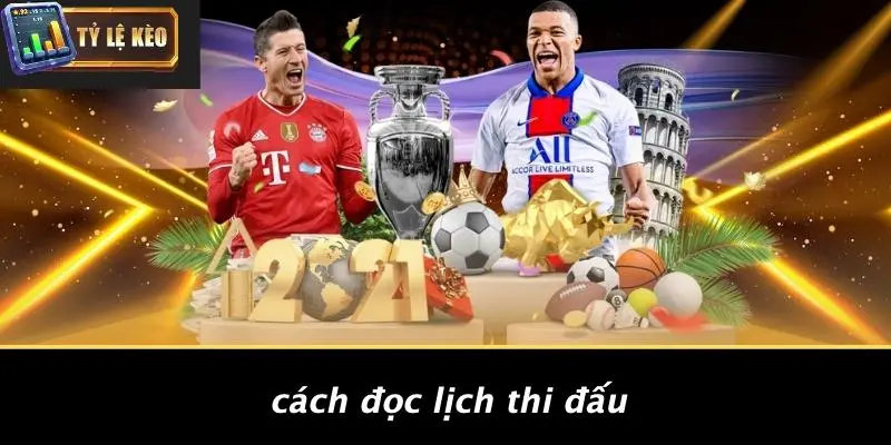 lịch thi đấu 2 Lịch thi đấu