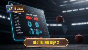 Kèo tài xỉu hiệp 2