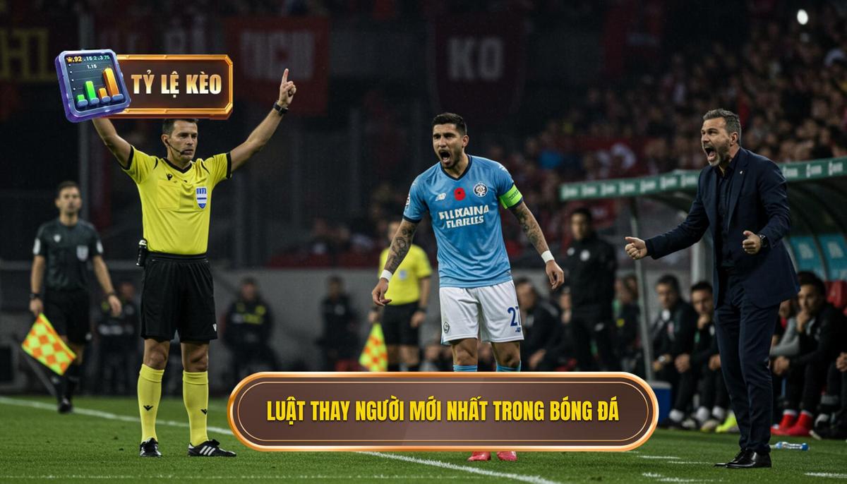 Luật Thay Người Mới Nhất Trong Bóng Đá: Cập Nhật Chi Tiết và Phân Tích Chiến Thuật 3 Luật thay người mới nhất trong bóng đá