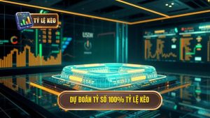 Dự đoán tỷ số chính xác 100% - Nghệ thuật và Chiến thuật từ TỶ LỆ KÈO